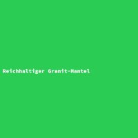 Reichhaltiger Granit-Mantel
